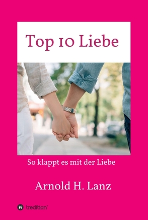Top 10 Liebe von Lanz,  Arnold H.
