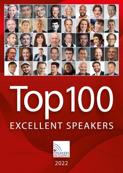 Top 100 Excellente Speaker Katalog 2022 von Calmund,  Reiner, Hambüchen,  Fabian, Höfl-Riesch,  Maria, Kulhavy,  Gerd, Löbl,  Willy, Maske,  Henry, Scharf,  Julia