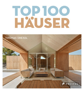 TOP 100 Häuser von Drexel,  Thomas