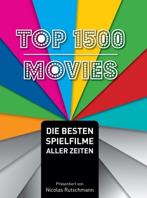 Top 1500 Movies von Rutschmann,  Nicolas