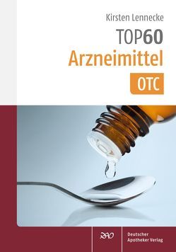 TOP 60 Arzneimittel OTC von Lennecke,  Kirsten
