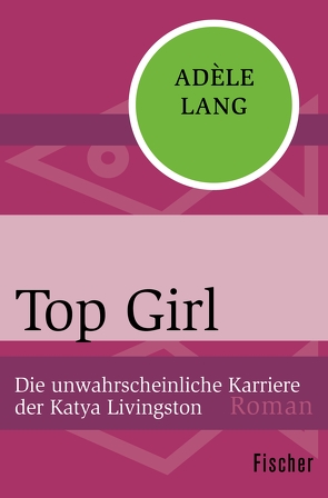 Top Girl von Lang,  Adèle, Seidel,  Wolfgang