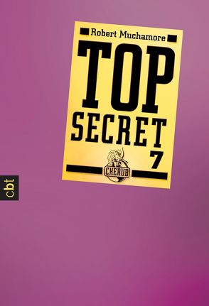 Top Secret 7 – Der Verdacht von Muchamore,  Robert, Ohlsen,  Tanja