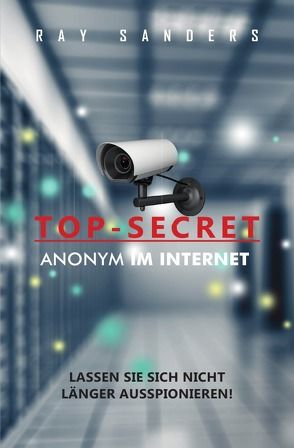 Top Secret – Anonym im Netz von Blair,  Jean, Sanders,  Ray