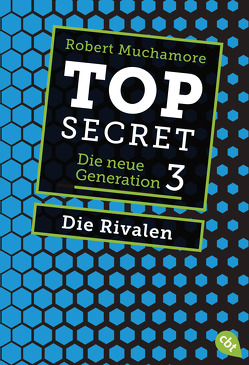 Top Secret. Die Rivalen von Muchamore,  Robert, Ohlsen,  Tanja