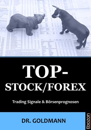 Top-Stock / Forex von Dr. Goldmann