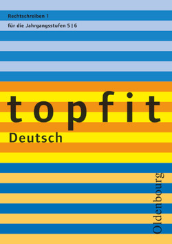 Topfit Deutsch – 5./6. Jahrgangsstufe von Jückstock-Kießling,  Nathali, von Schachtmeyer,  Christiane