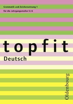 Topfit Deutsch – 5./6. Jahrgangsstufe von Krack,  Sonja, von Schachtmeyer,  Christiane