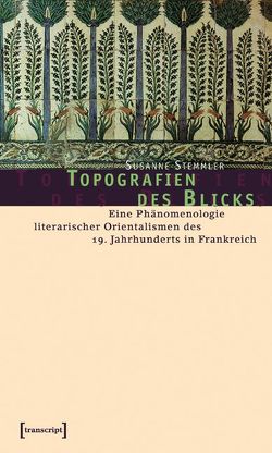 Topografien des Blicks von Stemmler,  Susanne