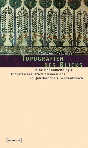 Topografien des Blicks von Stemmler,  Susanne