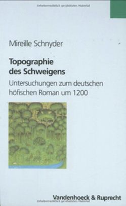 Topographie des Schweigens von Schnyder,  Mireille