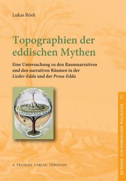 Topographien der eddischen Mythen von Rösli,  Lukas