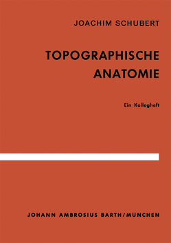Topographische Anatomie von Schubert,  J.