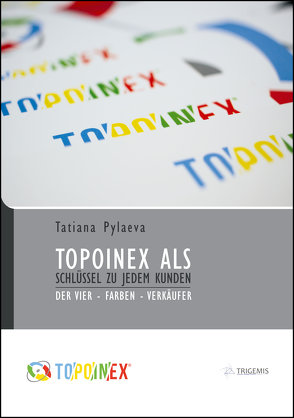 TOPOINEX als Schlüssel zu jedem Kunden von Pylaeva,  Tatiana