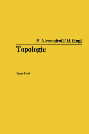 Topologie von Alexandroff,  Paul, Hopf,  Heinz