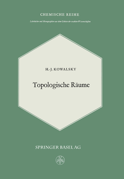 Topologische Räume von Kowalsky,  H.J.