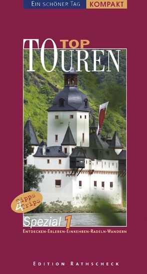 TopTouren 1 – Eifel, Westerwald, Hunsrück und Taunus. Die besten Tipps für einen schönen Tag. von Schoellkopf,  Uwe