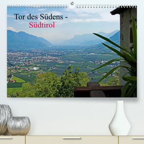 Tor des Südens (Premium, hochwertiger DIN A2 Wandkalender 2022, Kunstdruck in Hochglanz) von Albilt,  Rabea