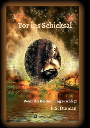 Tor ins Schicksal von Duncan,  E.S.