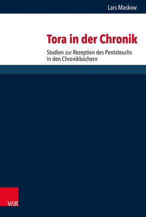 Tora in der Chronik von Dunderberg,  Ismo, Gertz,  Jan Christian, Löhr,  Hermut, Maskow,  Lars, Schaper,  Joachim