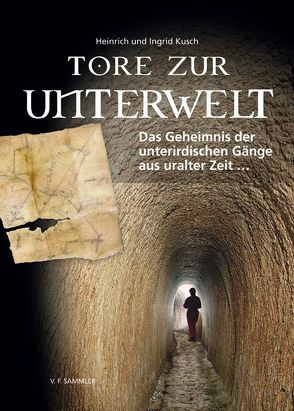 Tore zur Unterwelt von Kusch,  Heinrich, Kusch,  Ingrid