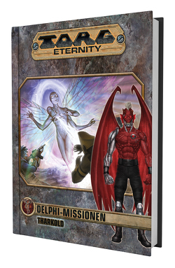 Torg Eternity – Delphi Missionen: Tharkold von Dawsey,  James, Elmore,  Kevin, Kenson,  Steve, Nagler,  Greg, Reeves,  Brian, Rutley,  Jay, Sizemore,  Tracy, Slavicsek,  Bill, Smith,  Nathan, Terra,  John