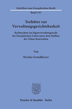 Torhüter zur Verwaltungsgerichtsbarkeit. von Grundhewer,  Nicolas