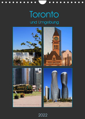 Toronto und Umgebung (Wandkalender 2022 DIN A4 hoch) von Seidl,  Helene