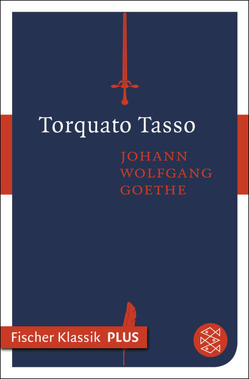 Torquato Tasso von Goethe,  Johann Wolfgang von