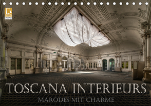 Toscana Interieurs – Marodes mit Charme (Tischkalender 2021 DIN A5 quer) von Swierczyna,  Eleonore