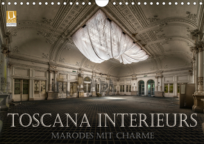 Toscana Interieurs – Marodes mit Charme (Wandkalender 2021 DIN A4 quer) von Swierczyna,  Eleonore