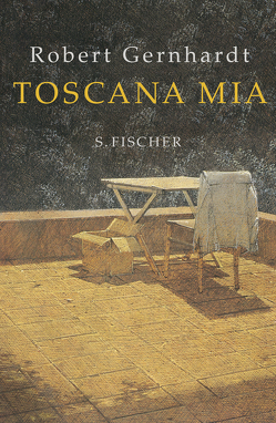 Toscana mia von Gernhardt,  Robert, Maidt-Zinke,  Kristina