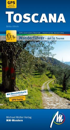 Toscana MM-Wandern Wanderführer Michael Müller Verlag von Ulrich,  Britta