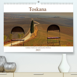 Toskana – Goldene Farben des toskanischen Herbstes (Premium, hochwertiger DIN A2 Wandkalender 2023, Kunstdruck in Hochglanz) von Kruse,  Joana