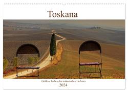 Toskana – Goldene Farben des toskanischen Herbstes (Wandkalender 2024 DIN A2 quer), CALVENDO Monatskalender von Kruse,  Joana