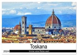 Toskana – Immer eine Reise wert (Wandkalender 2024 DIN A3 quer), CALVENDO Monatskalender von Berger,  Andreas