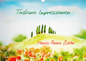 Toskana-Impressionen (Wandkalender 2020 DIN A3 quer) von Ziehr,  Maria-Anna