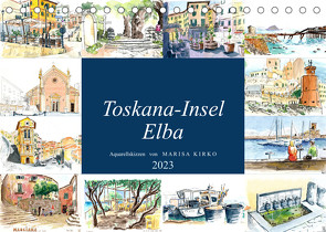 Toskana-Insel Elba – Aquarellskizzen (Tischkalender 2023 DIN A5 quer) von Kirko,  Marisa