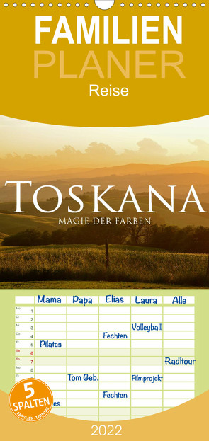 Familienplaner Toskana – Magie der Farben (Wandkalender 2022 , 21 cm x 45 cm, hoch) von Keller,  Fabian