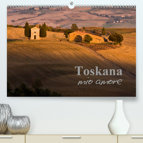 Toskana – mio amore (Premium, hochwertiger DIN A2 Wandkalender 2021, Kunstdruck in Hochglanz) von ledieS,  Katja