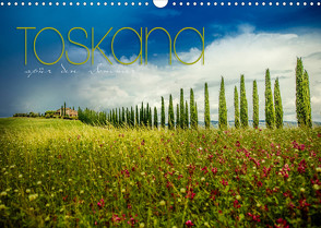 Toskana – spür den Sommer (Wandkalender 2022 DIN A3 quer) von pageMaker,  YOUR, Schöb,  Monika
