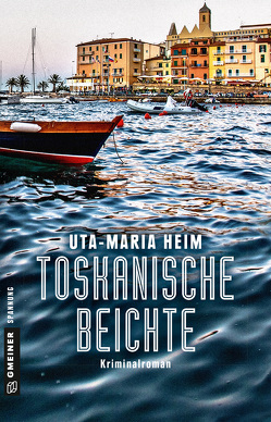 Toskanische Beichte von Heim,  Uta-Maria