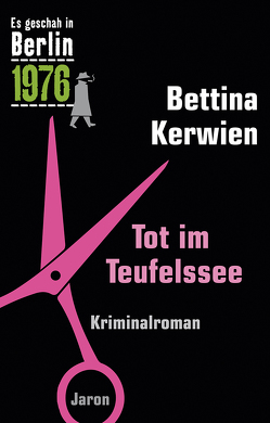 Tot im Teufelssee von Kerwien,  Bettina