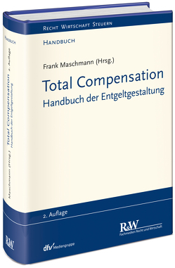 Total Compensation von Maschmann,  Frank