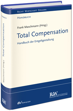 Total Compensation von Maschmann,  Frank