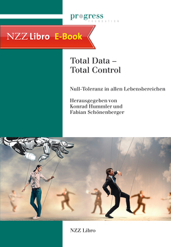 Total Data – Total Control von Hummler,  Konrad, Schönenberger,  Fabian