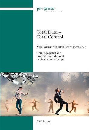 Total Data – Total Control von Hummler,  Konrad, Schönenberger,  Fabian