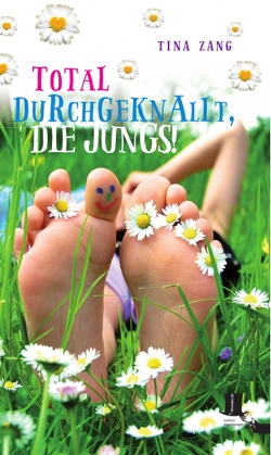 Total durchgeknallt, die Jungs! von Zang,  Tina