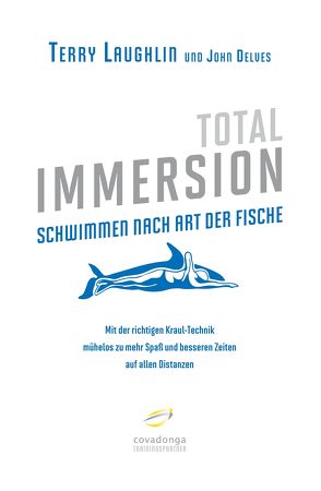 Total Immersion – Schwimmen nach Art der Fische von Laughlin,  Terry