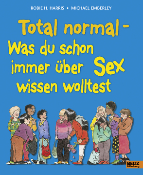 Total normal von Emberley,  Michael, Harris,  Robie, Weber,  Franziska